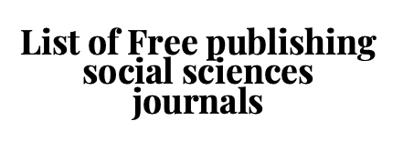 Free Publishing Social Sciences Journals List - Research Journals