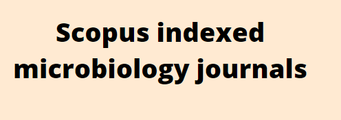 Scopus indexed microbiology journals  Research Journals